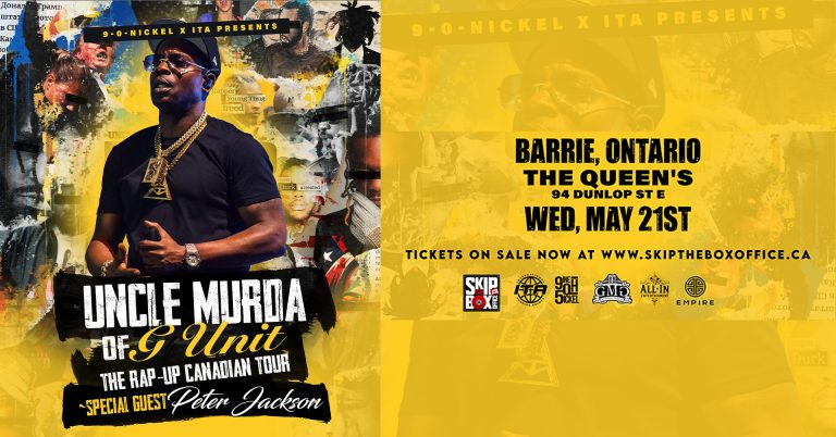 Uncle Murda – Barrie Flyer – The Rap Up Tour w: Peter Jackson – Wed May 21st